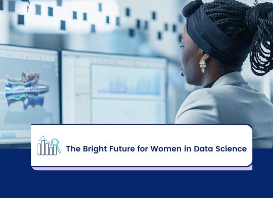 Shaping Tomorrow: The Bright Future for Women in Data Science